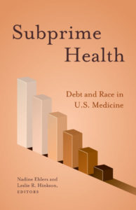 Book Review: Subprime Health | Medical&nbsp;Humanities