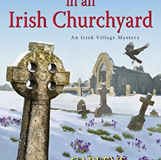 Book Review: ‘Murder in an Irish Churchyard: An Irish Village Mystery’ by Carleen O’Connor |&nbsp;Blogcritics